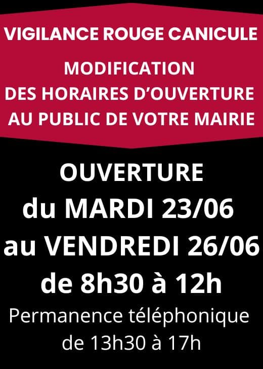 Canicule – Modification des horaires de votre mairie